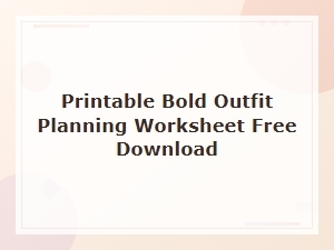Free Printable Bold Outfit Planning Worksheet Download for Fashion Lovers